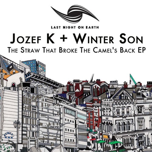 Jozef K, Winter Son – The Straw That Broke The Camel’s Back [LNOE021]